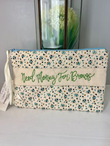 Handsewn phrase fabric bag- "Need money for brows"